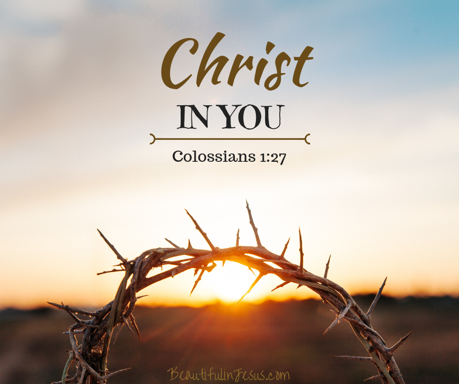 What Does Christ In You Mean Beautiful In Jesus